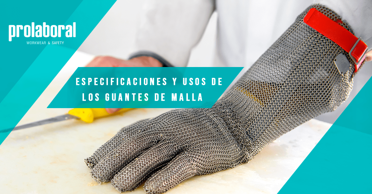 Especificaciones y usos de los guantes de malla de acero inoxidable - Blog  de protección laboral
